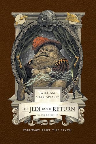 William Shakespeare's the Jedi Doth Return: Star Wars Part the Sixth - Hardcover