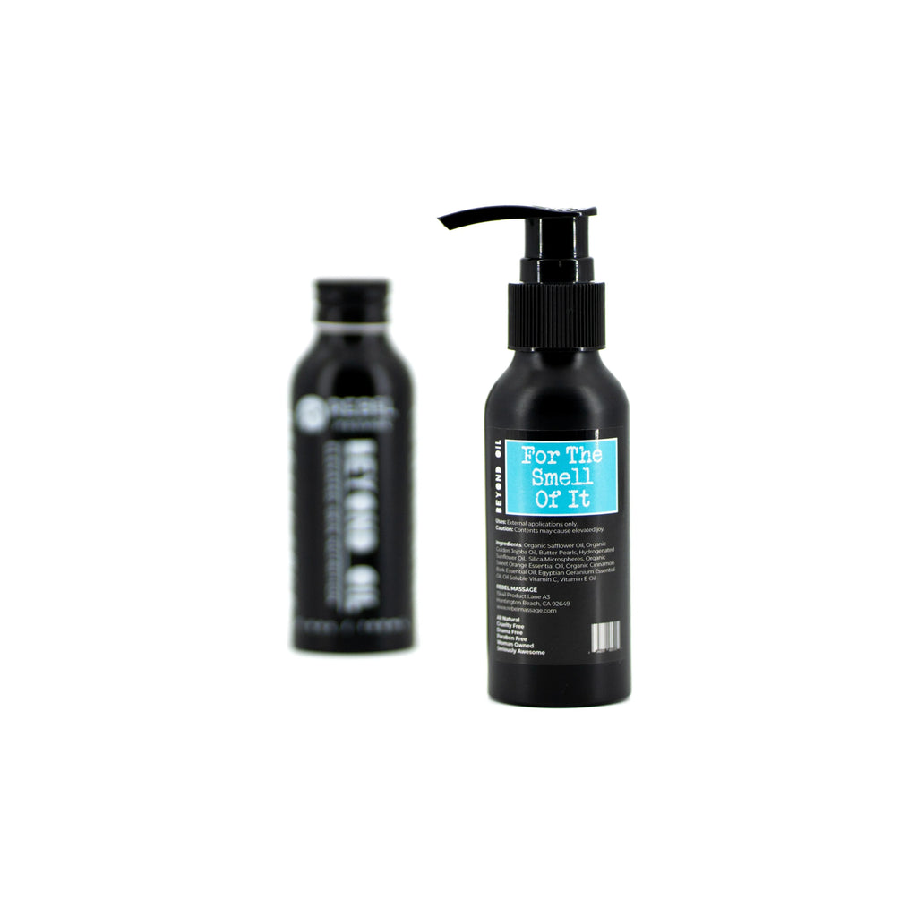 Beyond Oil • For The Smell Of It