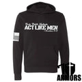 ACT LIKE MEN HOODIE