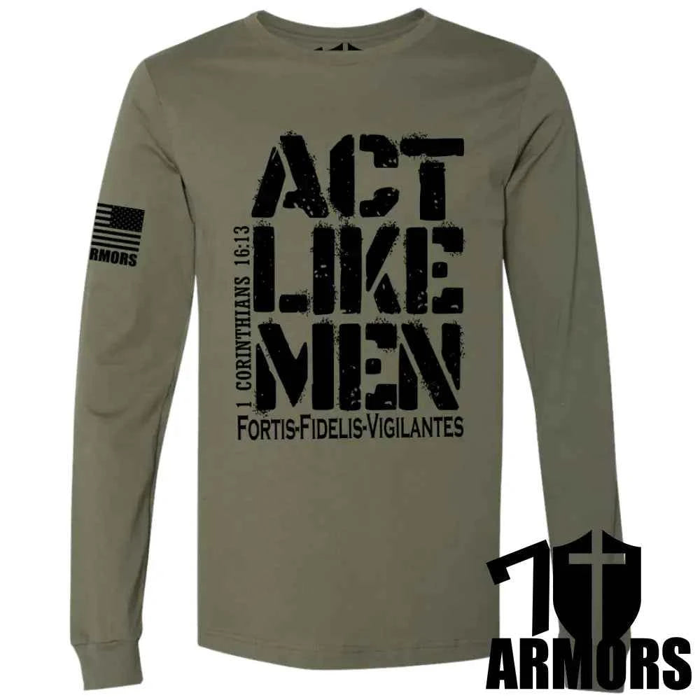 ACT LIKE MEN LONG SLEEVE