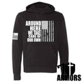 AROUND HERE HOODIE