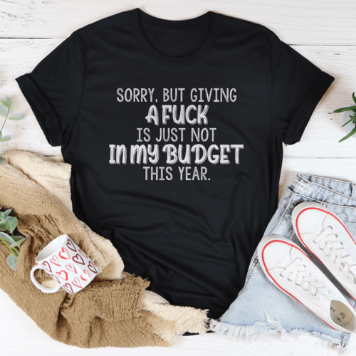 Budget This Year Tee
