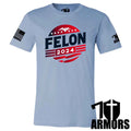 FELON T-SHIRT