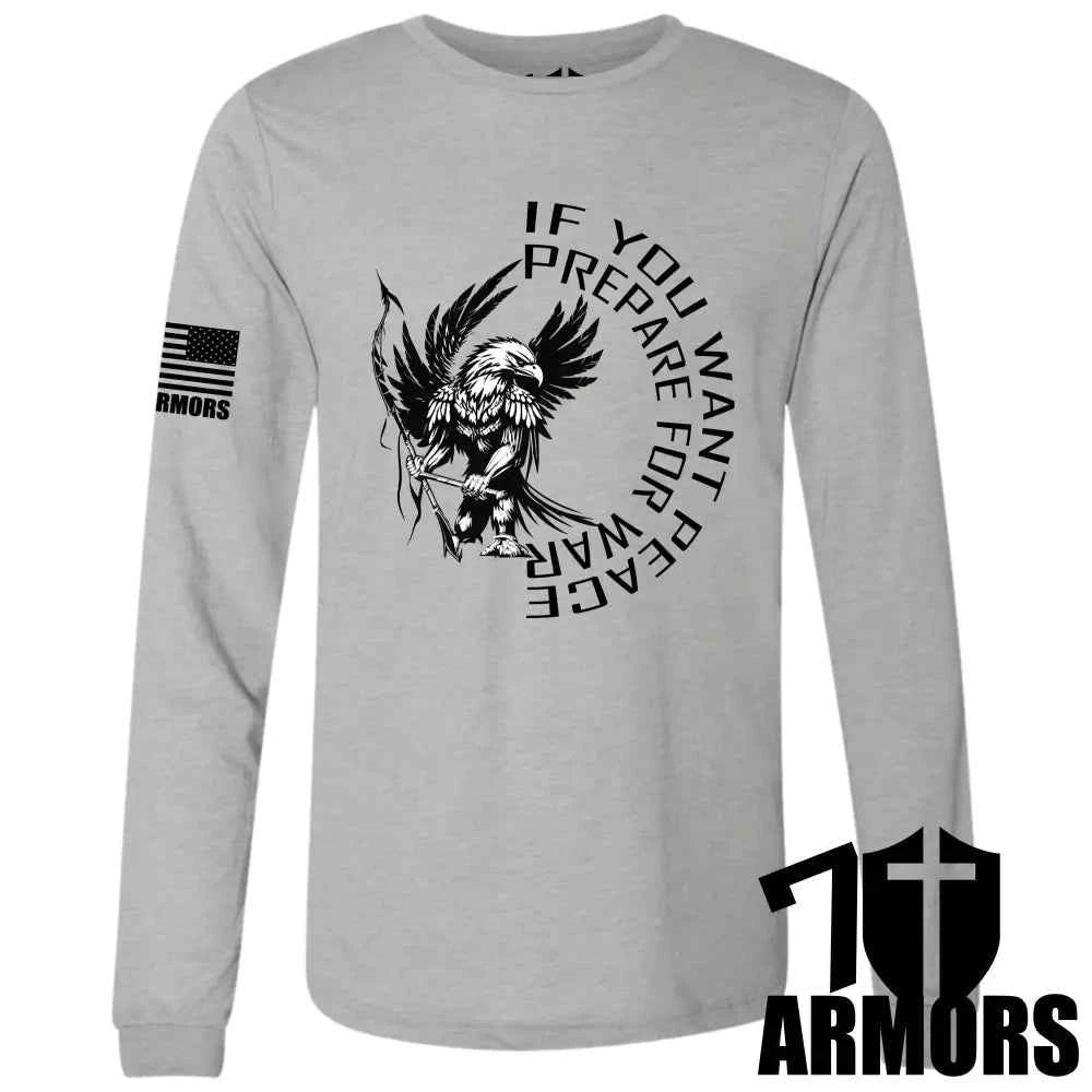 IF YOU WANT PEACE LONG SLEEVE