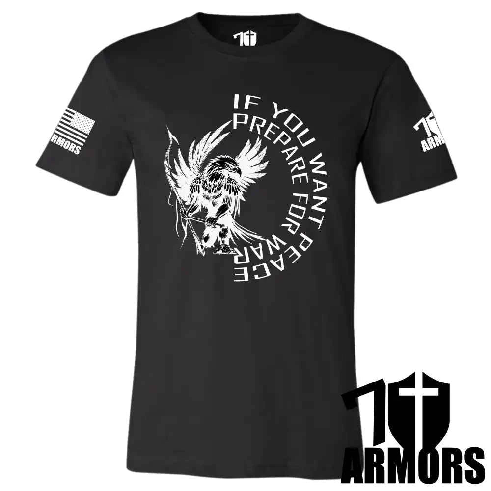 IF YOU WANT PEACE T-SHIRT