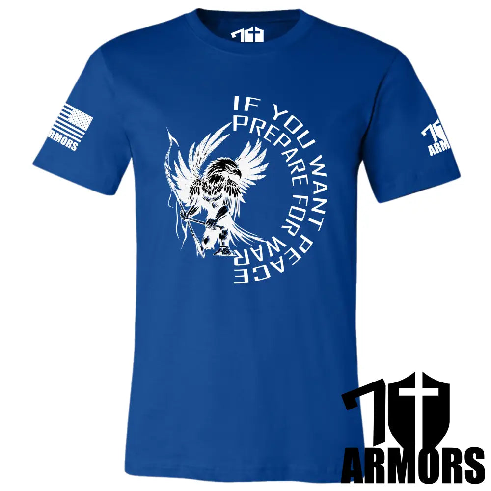 IF YOU WANT PEACE T-SHIRT 7 ARMORS