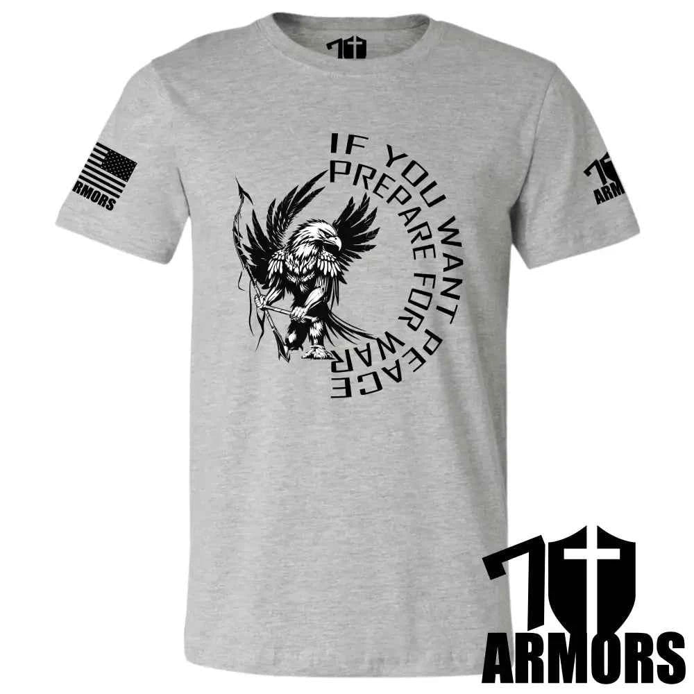 IF YOU WANT PEACE T-SHIRT