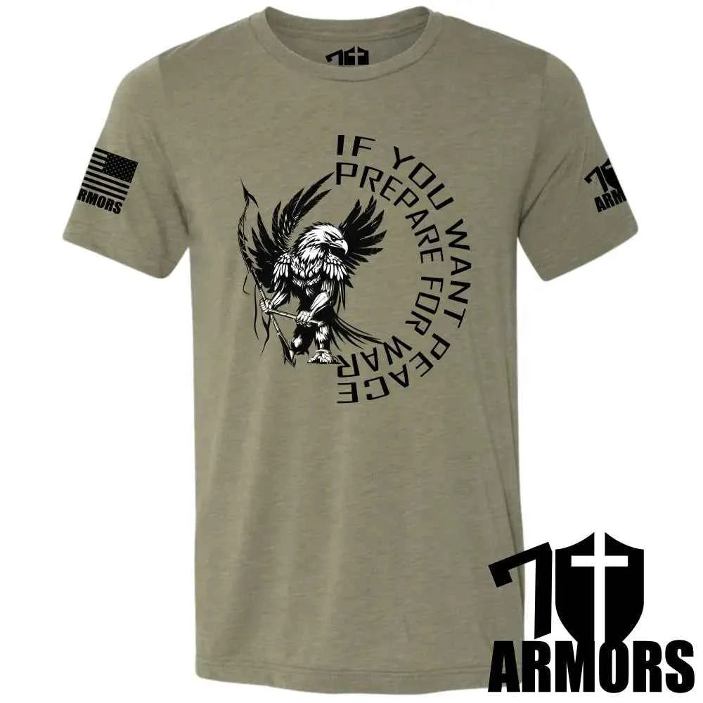 IF YOU WANT PEACE T-SHIRT